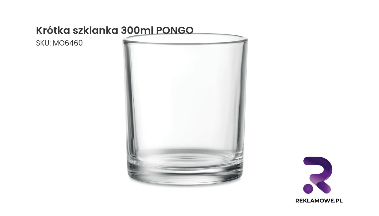 Krótka szklanka 300 ml PONGO – szklanka do napojów